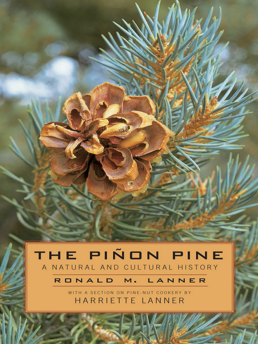 Title details for The Pinon Pine by Ronald M. Lanner - Available